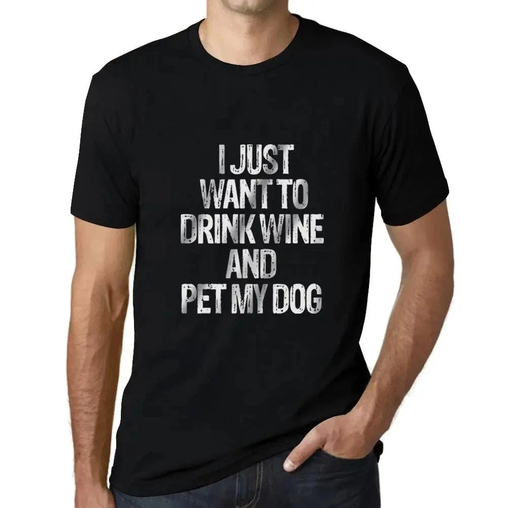 Men's Graphic T-Shirt I Just Want To Drink Wine & Pet My Dog Eco-Friendly