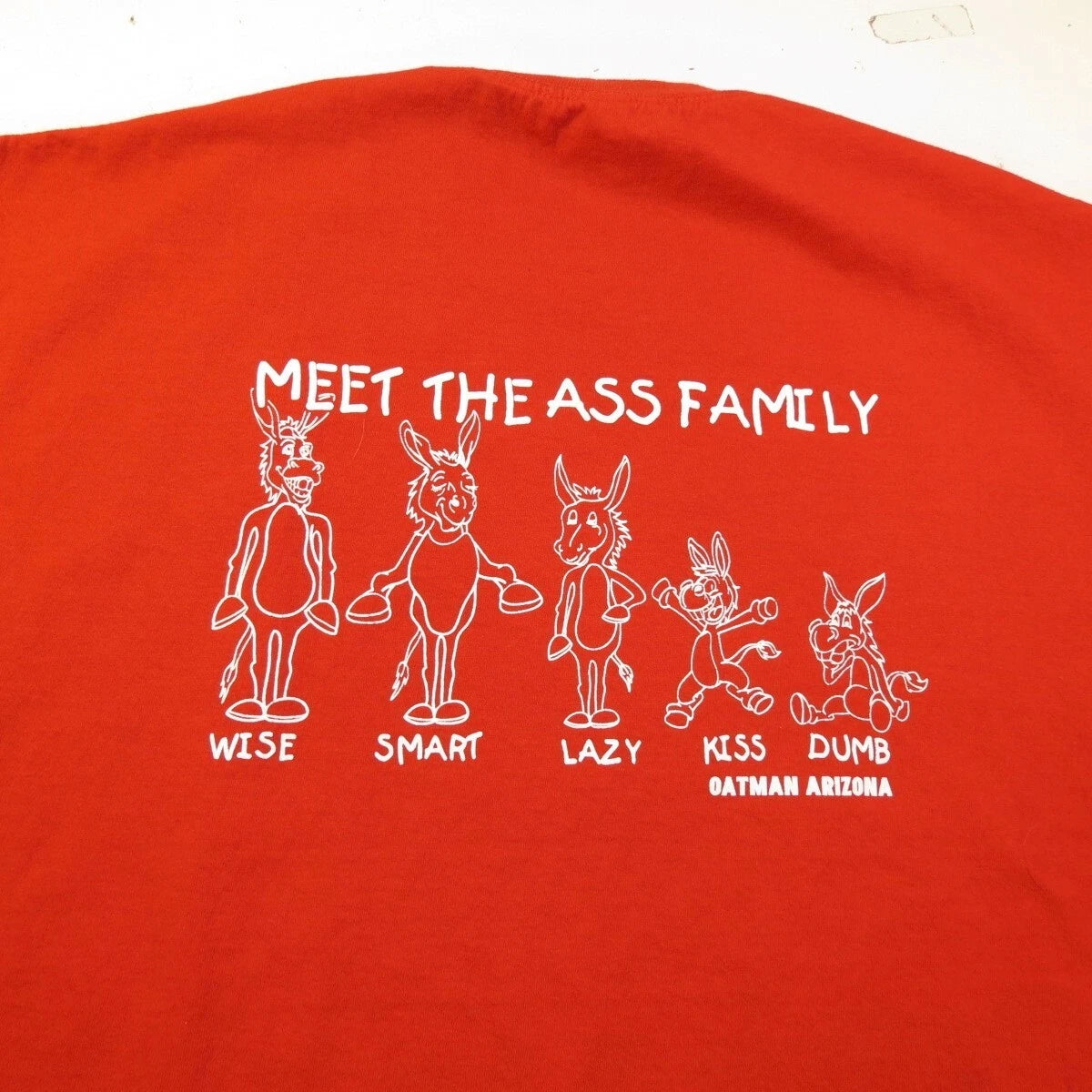 OATMAN ARIZONA MEET THE ASS FAMILY Smart Wise Lazy Kiss Dumb T SHIRT Mens XXL