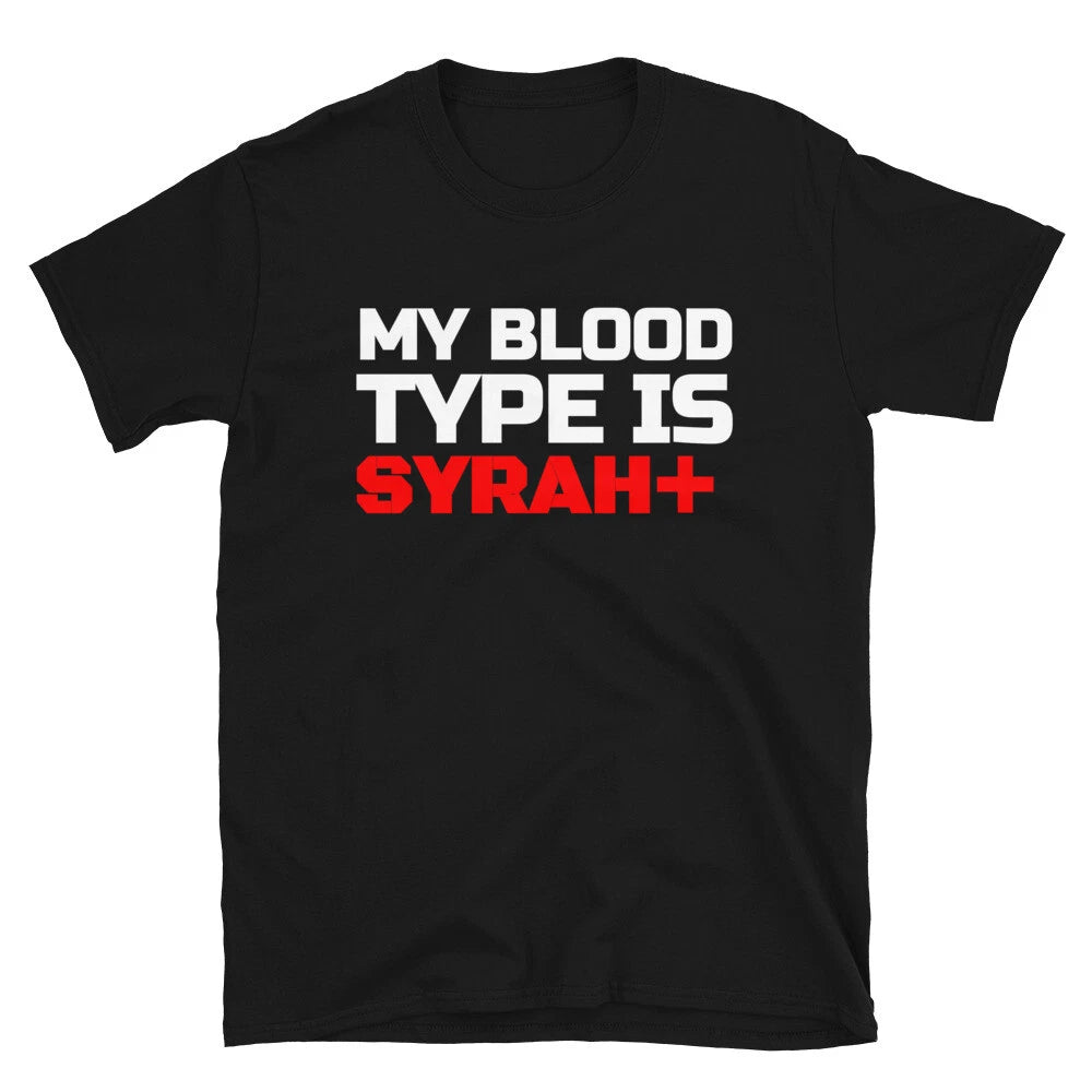 WINE Syrah Blood Type Funny Alcohol T-Shirt