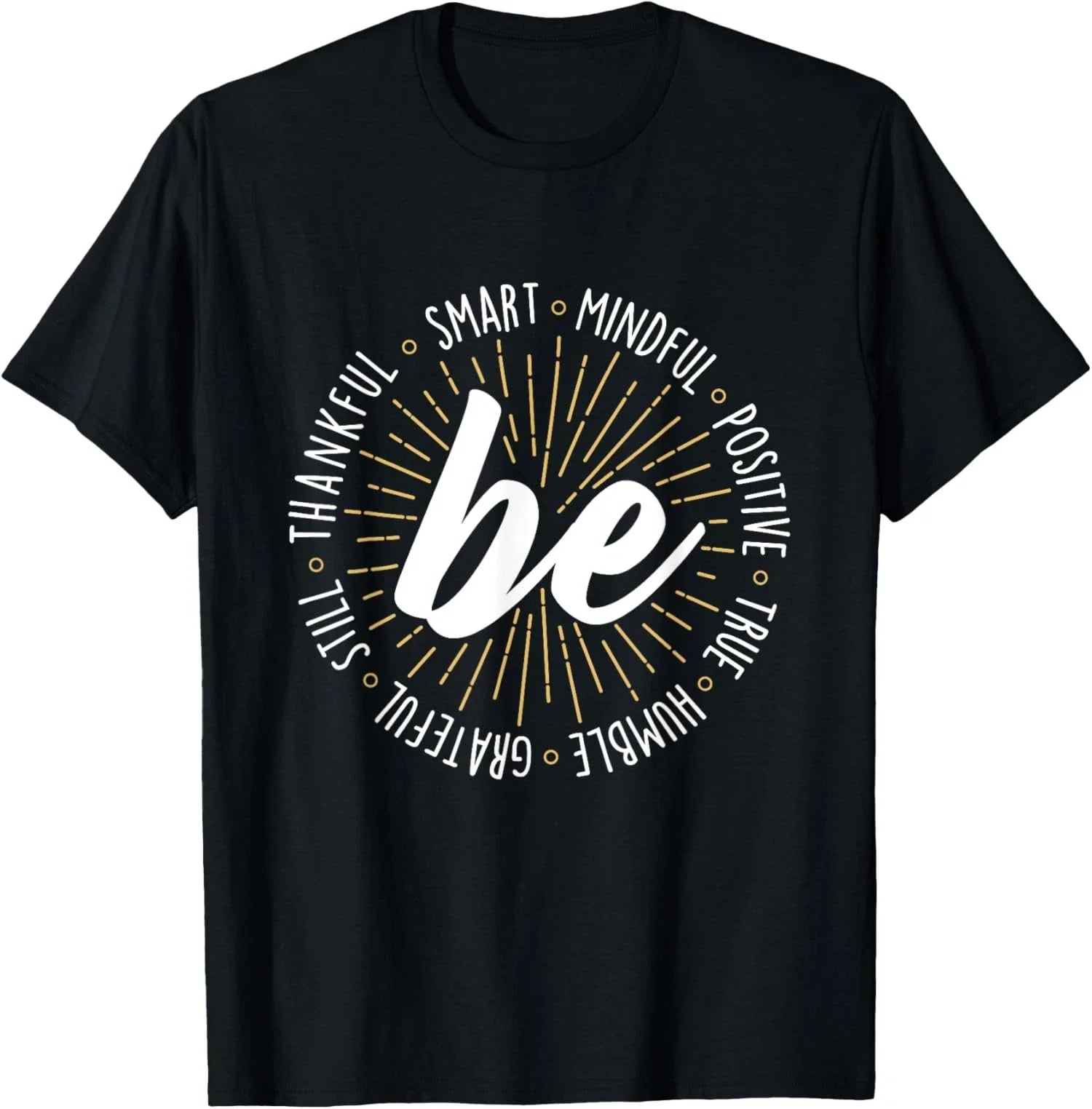 Motivational Quote Inspiration Positive Saying Life T-Shirt