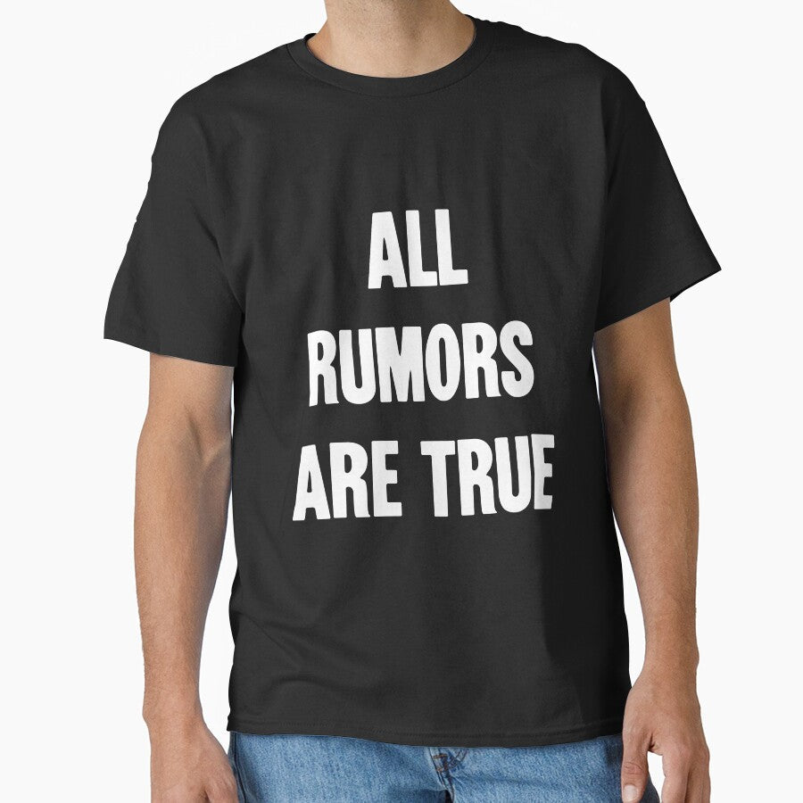 All Rumors Are True by Good-Looking Corpse