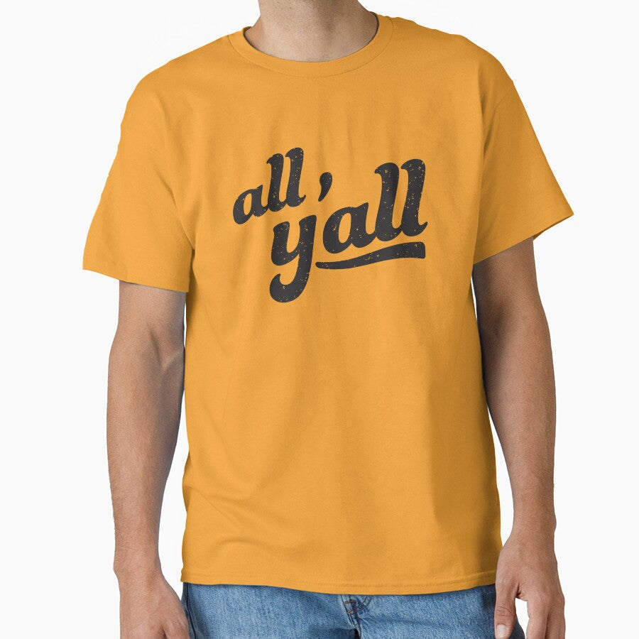 All Y'all - Southern Sayings by FreshyStudios