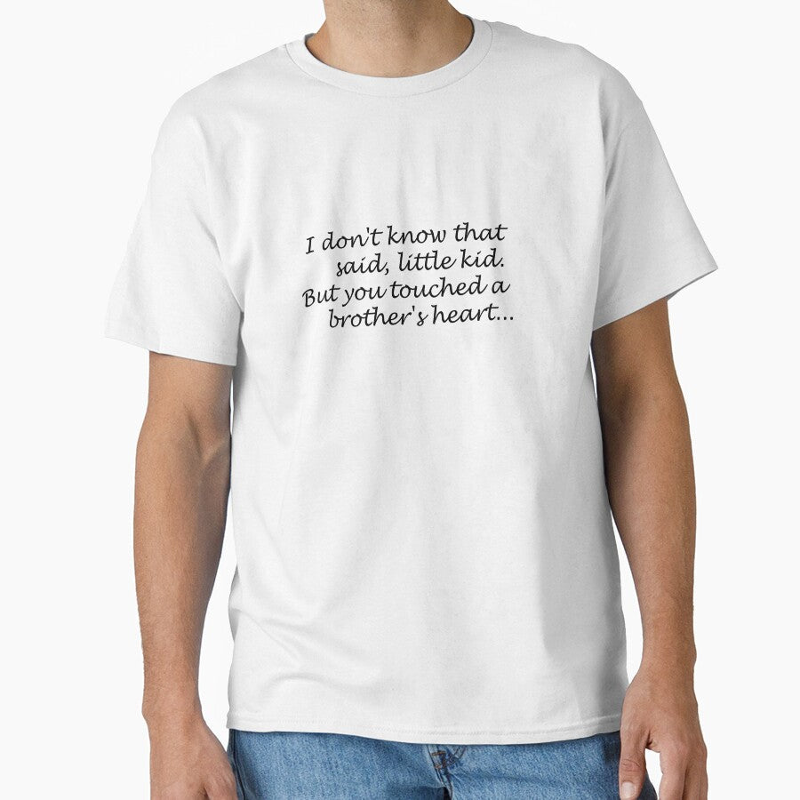 I don't know that  you just said, little kid Classic T-Shirt by JettH