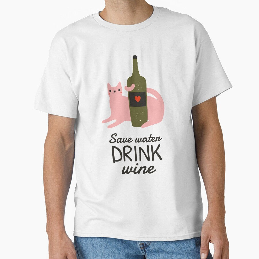 Save water drink wine by K-Boutiques