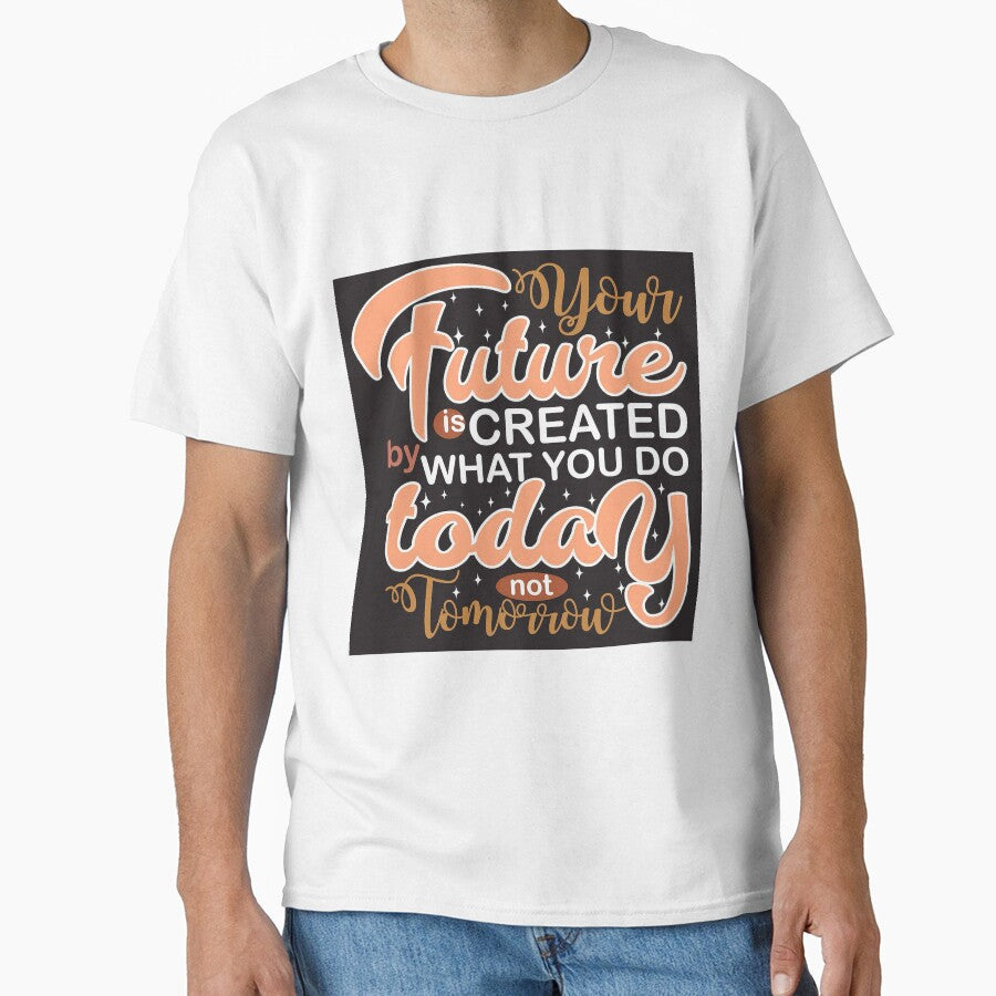 Your Future is created by what you do today not tomorrow by Bijendra Dhaka