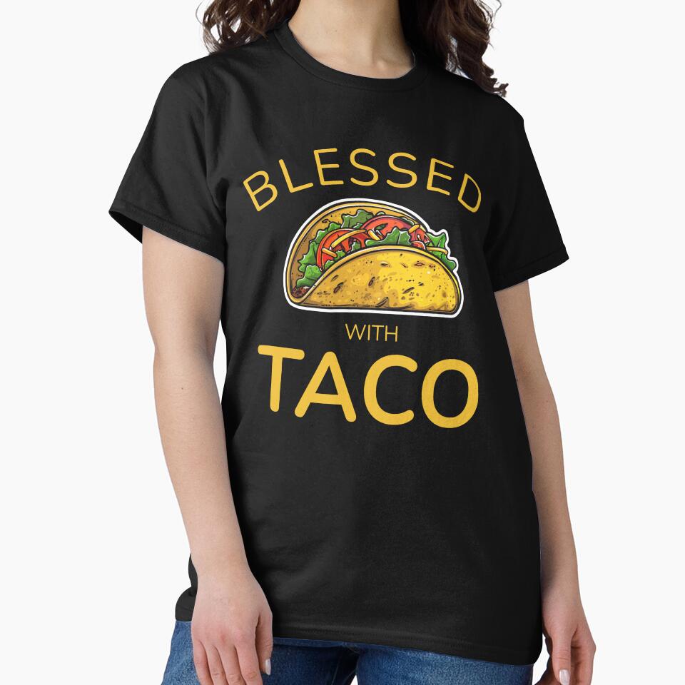 Blessed With Taco – Funny Faith-Inspired Taco Design by Illustrated Faith