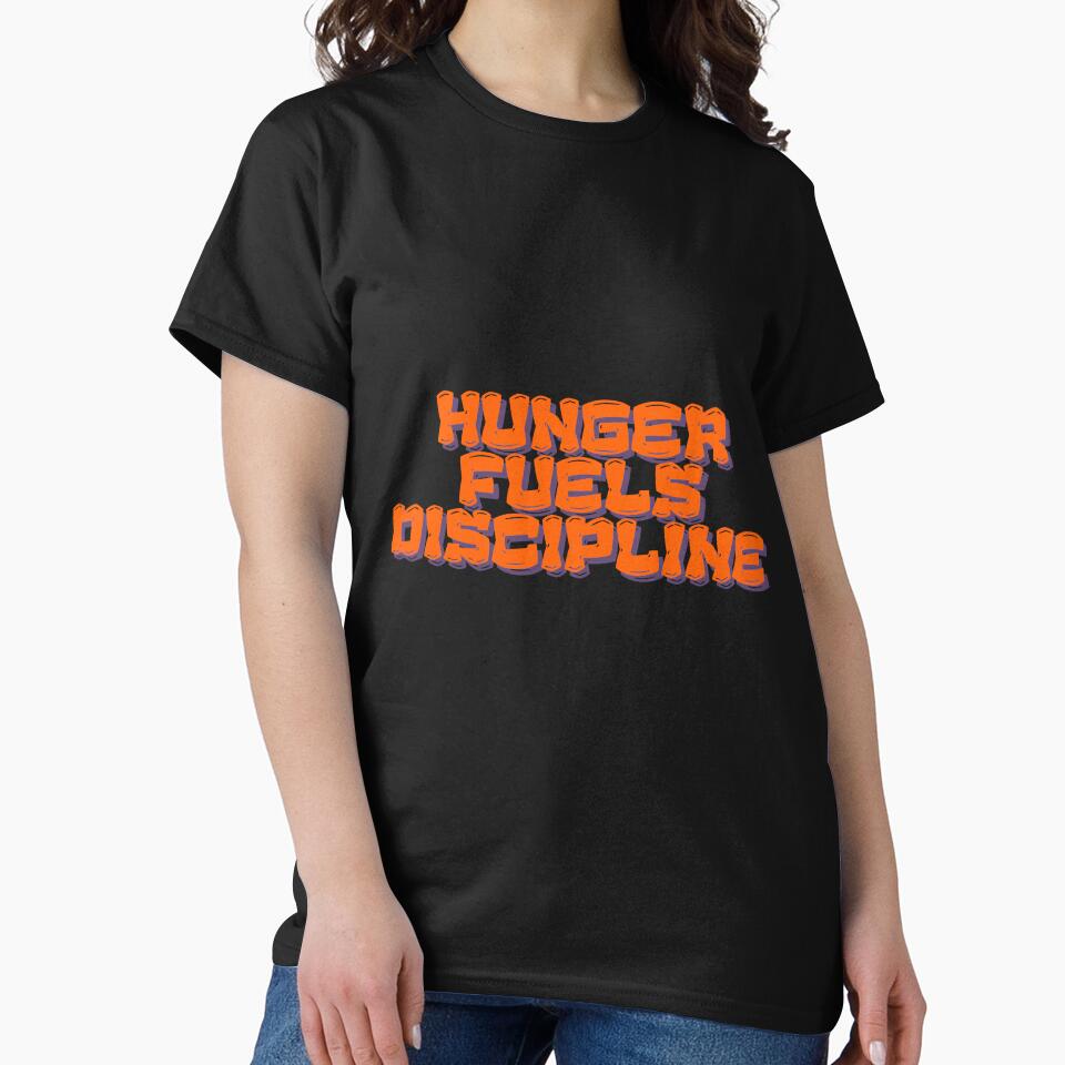 Hunger fuels discipline by MariusDesign210