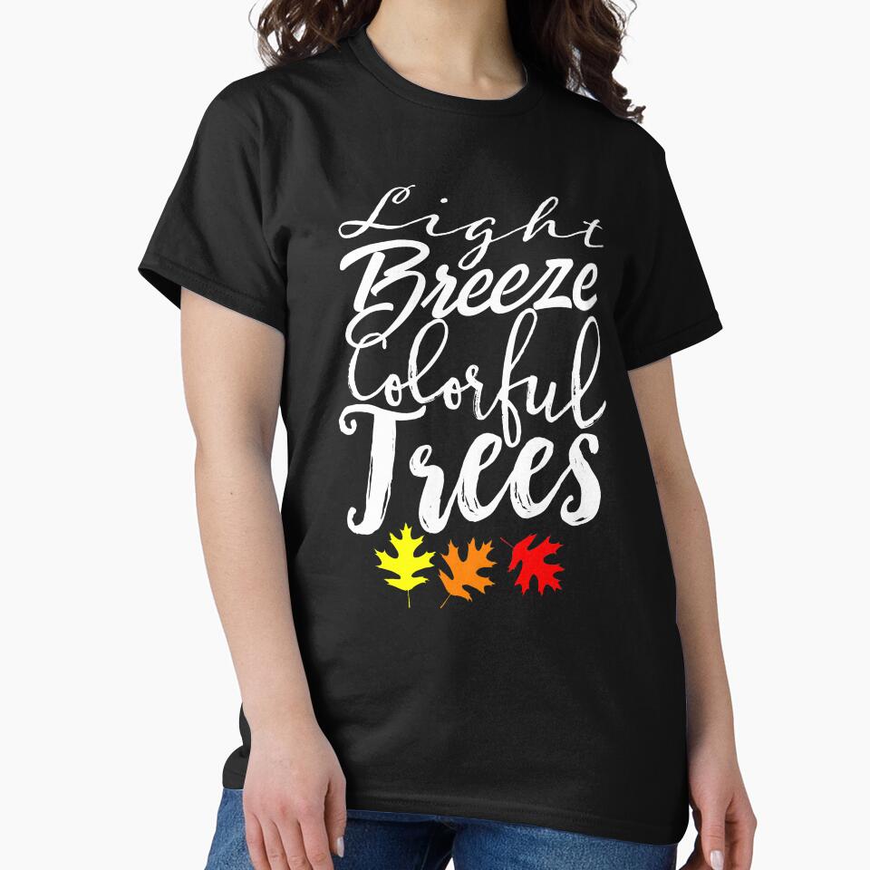 Light Breeze Colorful Trees Autumn Slogan by styleuniversal