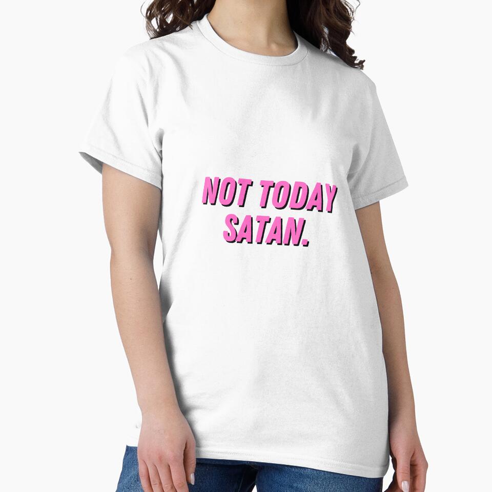 Not Today Satan. by CharmStudio