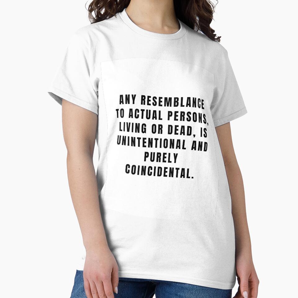 Any resemblance to actual persons, living or dead by DisclaimerHut