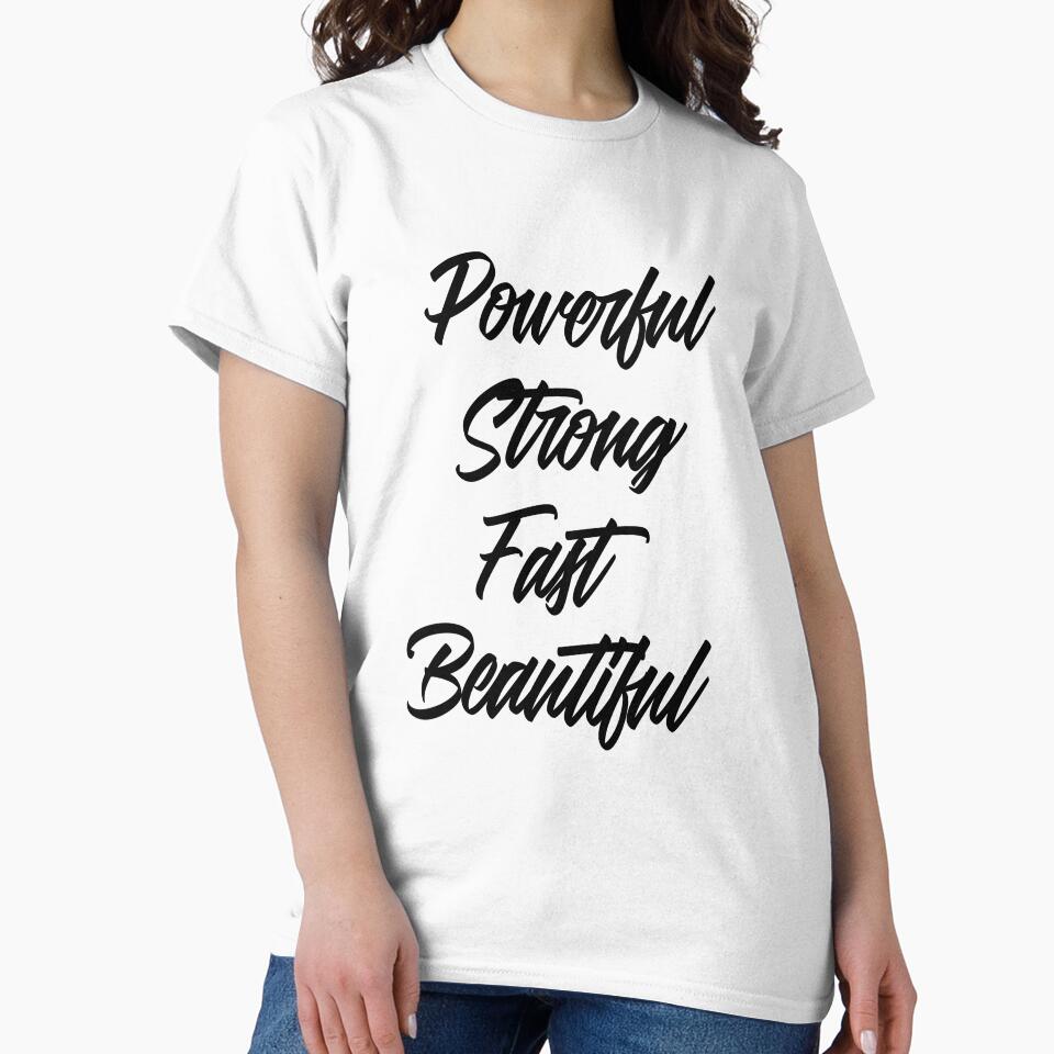 Powerful, Strong, Fast, Beautiful by GymMotivation