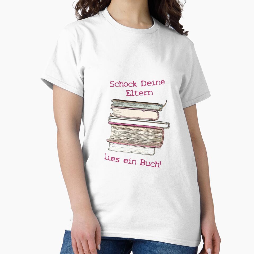 Schock Deine Eltern, lies ein Buch! by Againstallodds