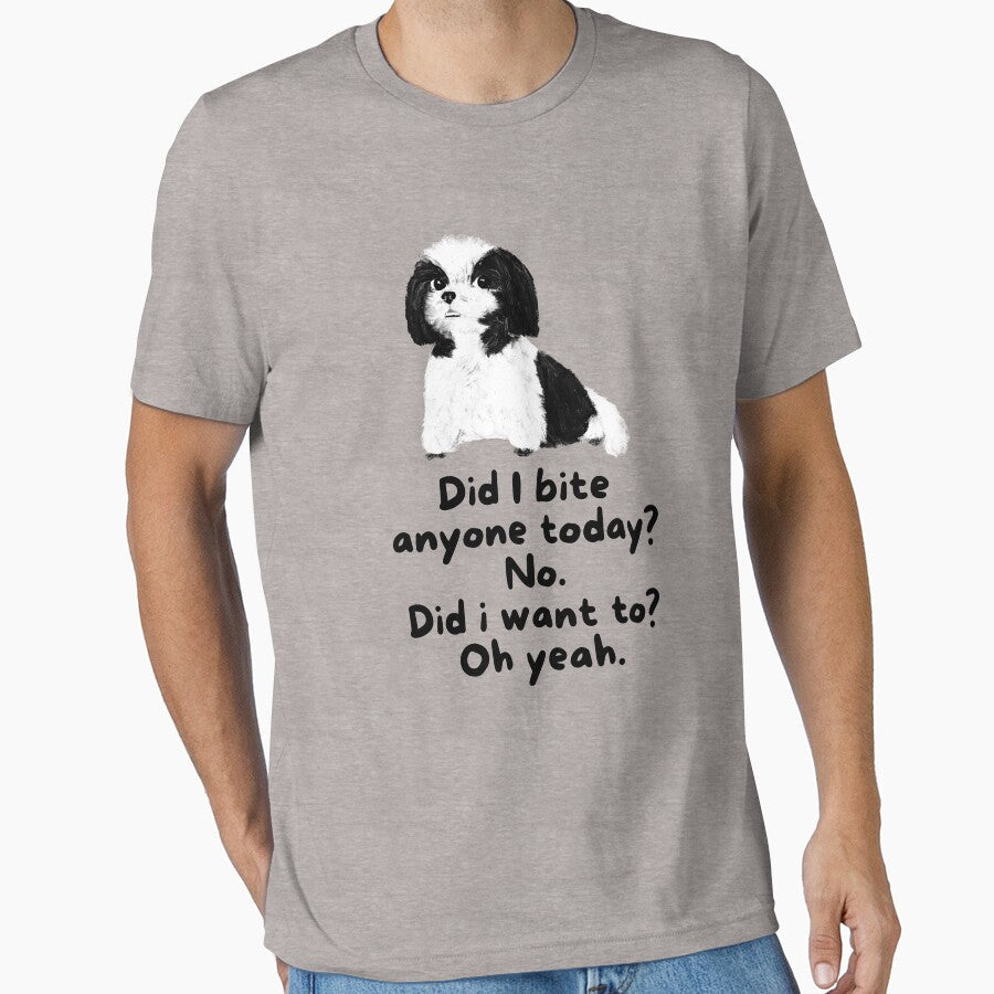 Men's Novelty Sarcastic Dog  Funny Have I bited anyone today?  No . Did i want to? Oh yeah. by BOHOVIN