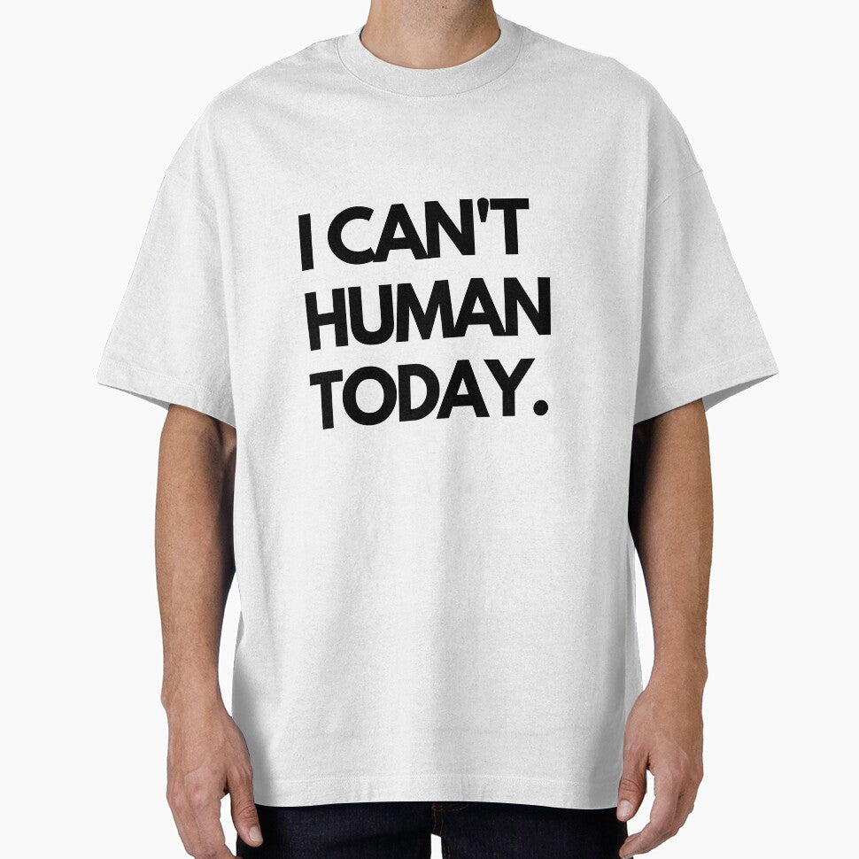 I can't human today Funny Slogan introvert gift for introverts lazy days slogan by AwesomeUnique