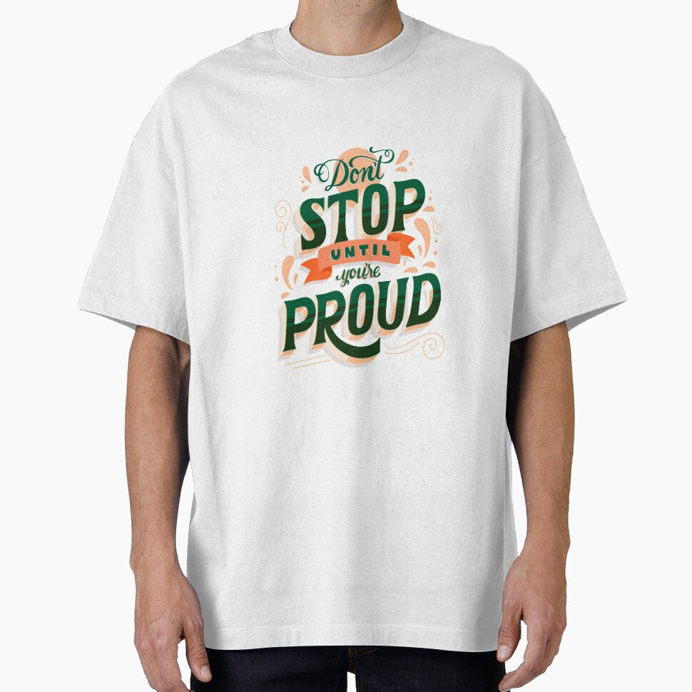 Don't Stop Until you are Proud Design by busineselbase