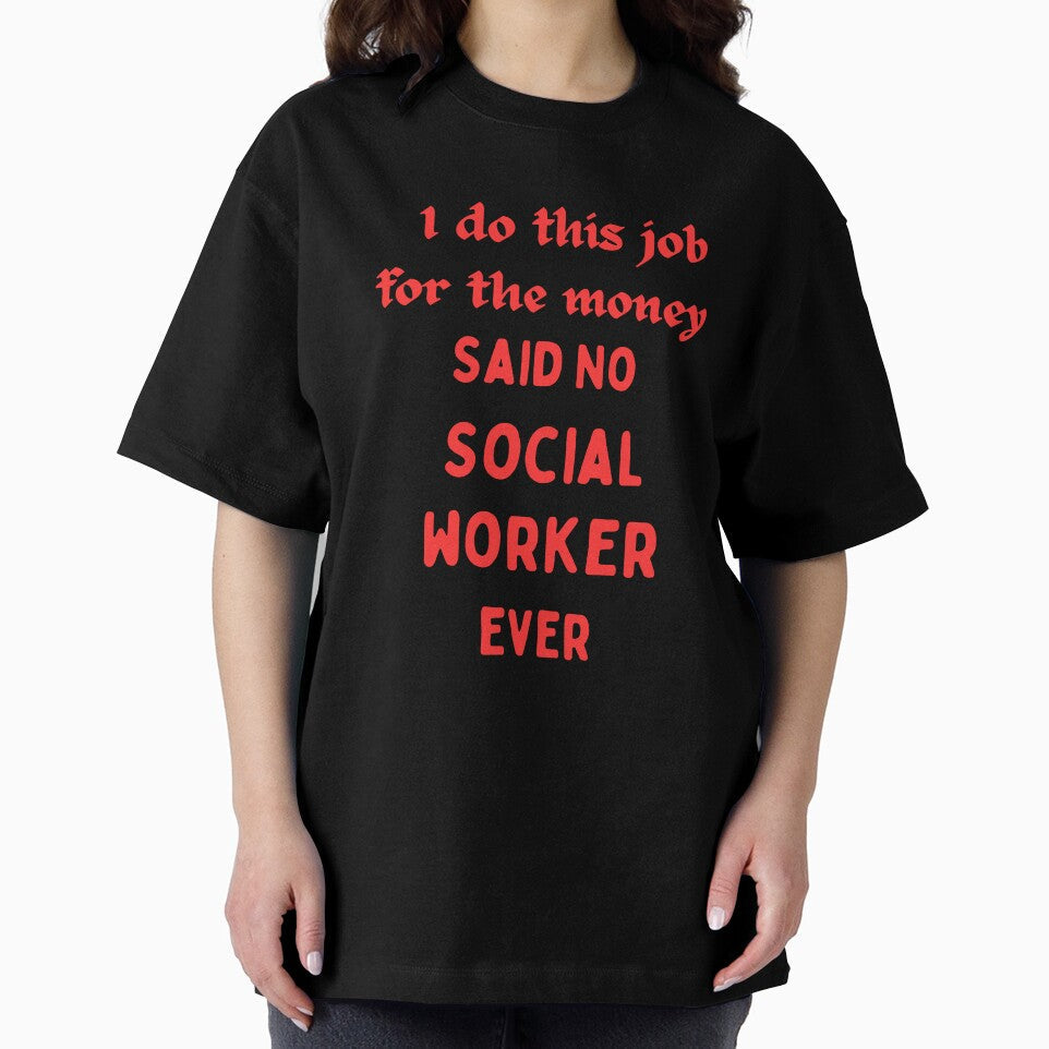I Do This For Money Said No Social Worker Novelty Funny by AllThatIsWelsh