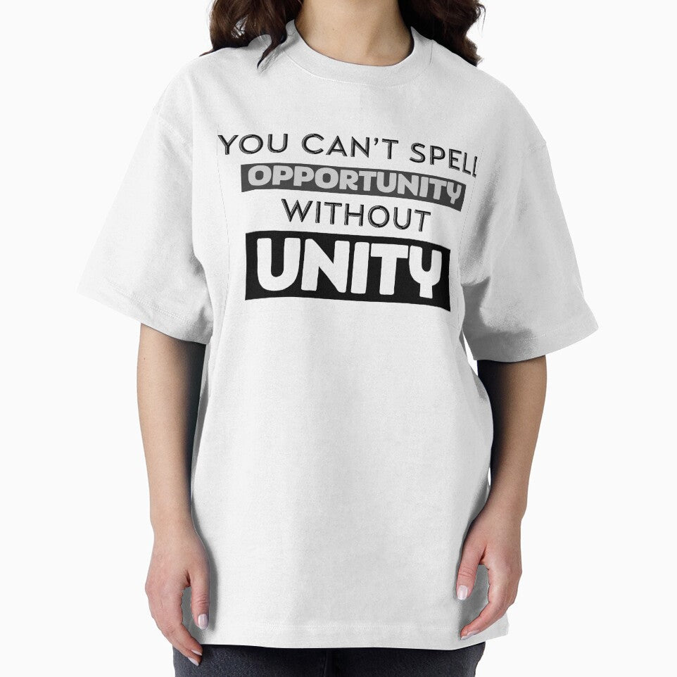 No Opportunity Without Unity by DefayDesigns