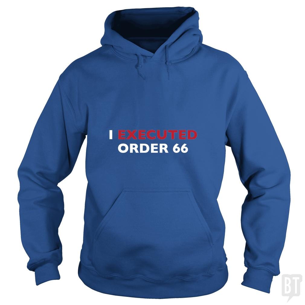 Execute Order 66 Hoodie