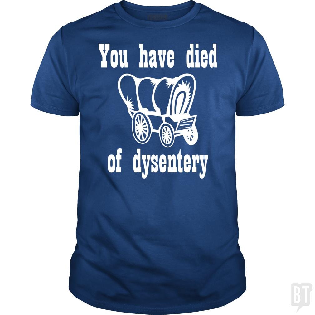 You Have Died Of Dysentery #2