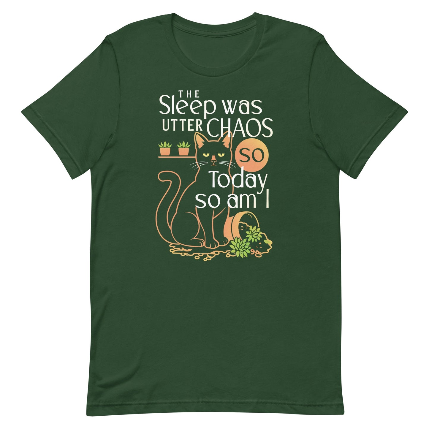 The Sleep Was Utter Chaos So Today So Am I Men's Signature Tee