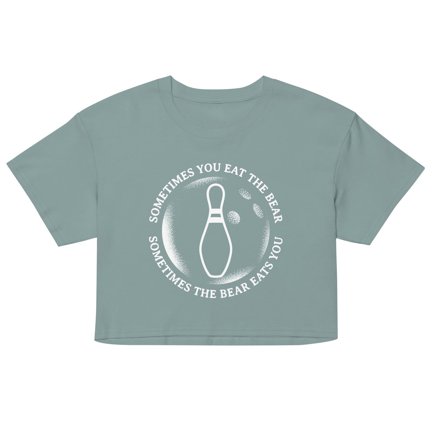 Sometimes You Eat The Bear Women's Crop Tee