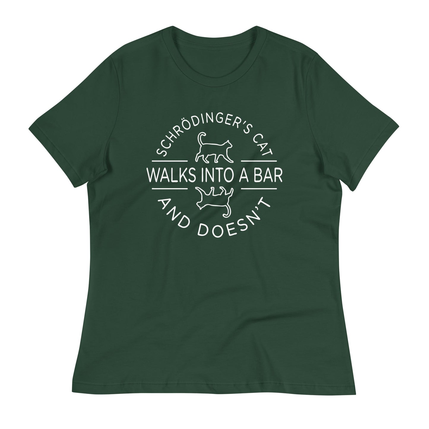 Schrodinger's Cat Walks Into A Bar Women's Signature Tee