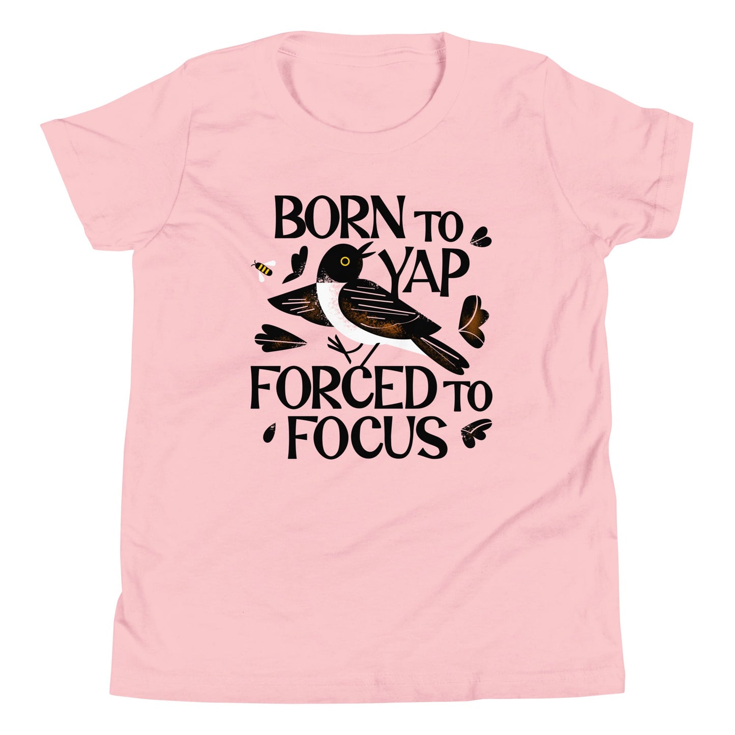 Born To Yap Forced To Focus Kid's Youth Tee